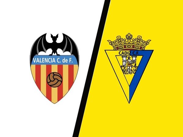 Nhận định bóng đá Valencia vs Cadiz (3h00 ngày 7/1)